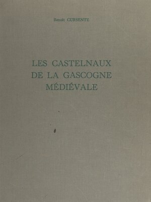 cover image of Les Castelnaux de la Gascogne médiévale